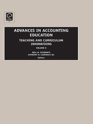 cover image of Advances in Accounting Education: Teaching and Curriculum Innovations, Volume 9